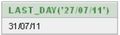 Aplicación de la función que devuelve el último día del mes al que pertenece la fecha 27 de julio de 2011. Da como resultado otra fecha, 31 de julio de 2011.